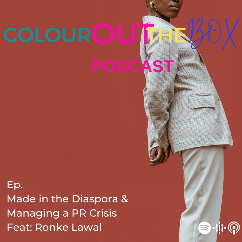 Made in the Diaspora & Managing a PR Crisis Feat: Ronke Lawal @ronkelawal, PR Consultant & Founder of @ariatuPR