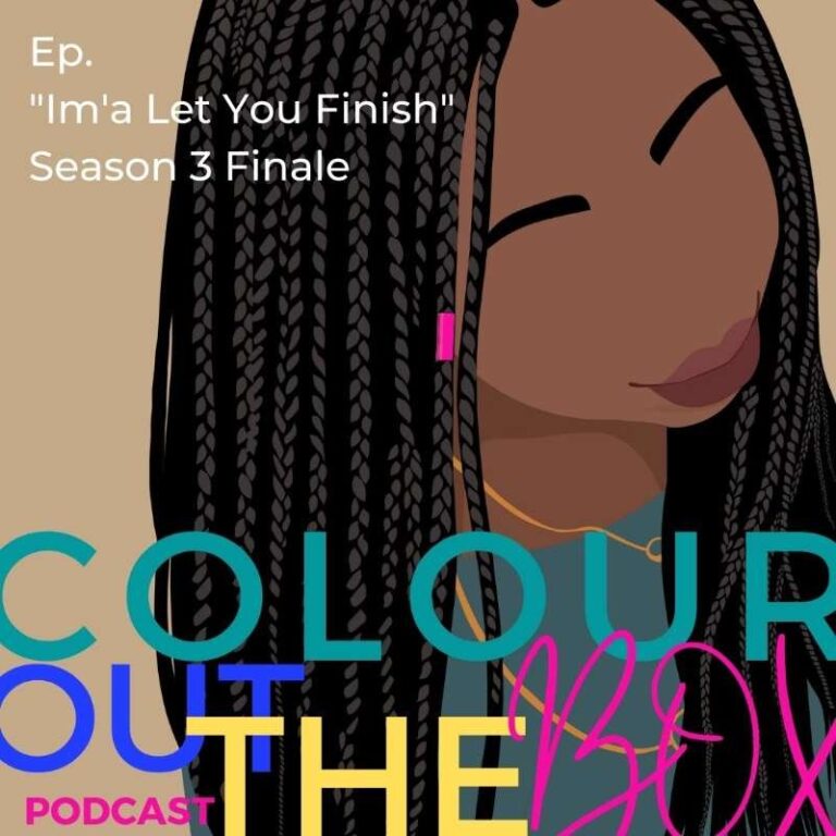 “Im’a Let You Finish” Season 3 Finale